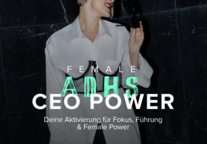 Videokurs "Female ADHS CEO Power" von Svenja Käufl
